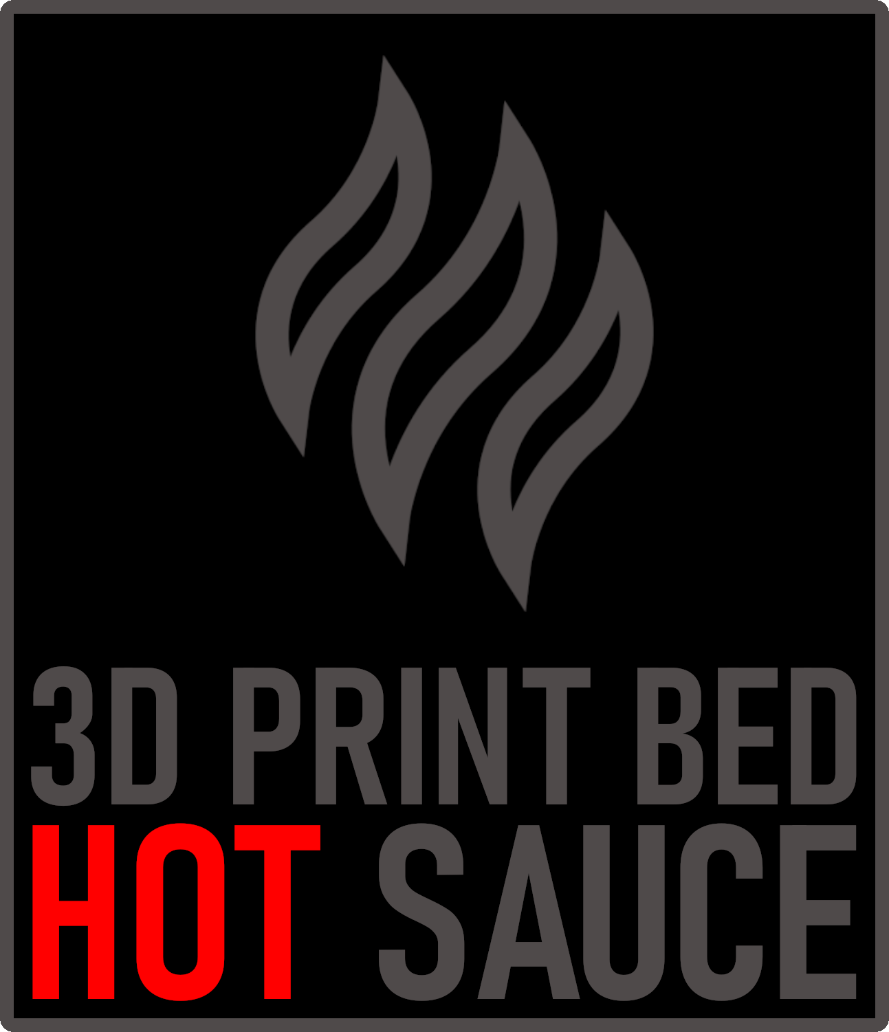 3D Print Bed Hot Sauce